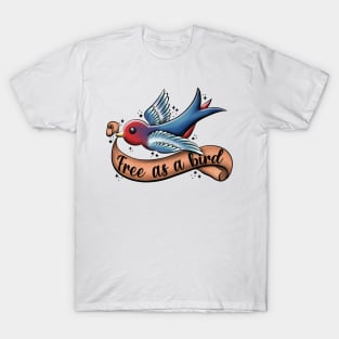 Free as a bird T-Shirt